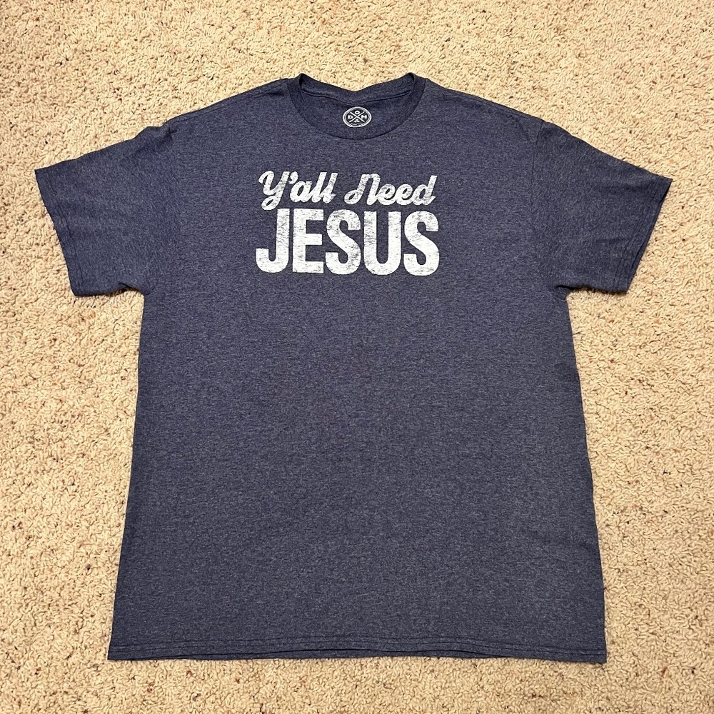 Y'ALL NEED JESUS T-shirt Blue Size L
